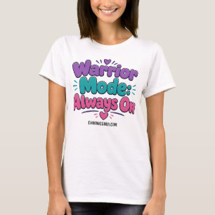 Strijdersmodus: Altijd AAN T-shirt