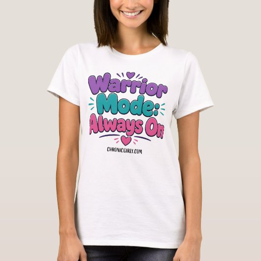 Strijdersmodus: Altijd AAN T-shirt (Voorkant)