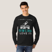 Strike a Smile with this I Don't Like Bowling, I L T-shirt (Voorkant volledig)