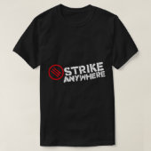 Strike Anywhere Essential T-Shirt (Design voorkant)