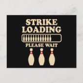 Strike Loading Bowling Player Quote Bowling Gift Briefkaart (Voorkant)