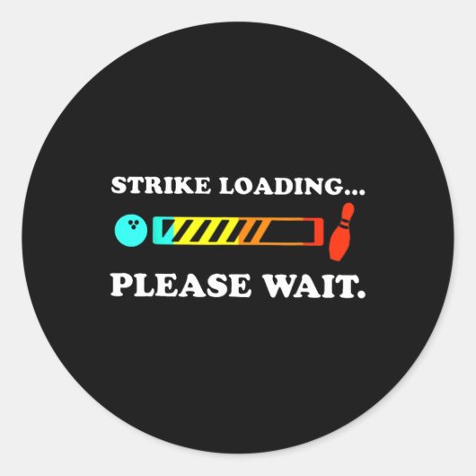 Strike Loading Wacht op Bowling Ronde Sticker (Voorkant)