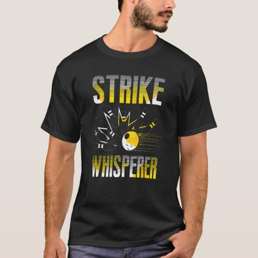 Strike Whisperer Bowling Bowler Team Gag T-shirt (Voorkant)