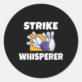 Strike Whisperer Bowling Team Bowler Ronde Sticker (Voorkant)
