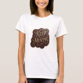 Striking Goud KEEP MOVING Statement T-shirt (Voorkant)