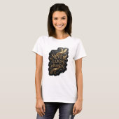 Striking Goud NOOIT OMKijken Shirt Ontwerp (Voorkant volledig)