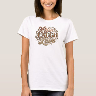 Striking LIVE LAUGH LOVE Visueel Ontwerp T-shirt