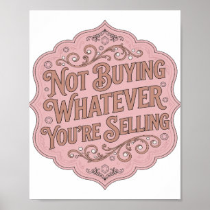 Striking Roze KOOP NIET WAT JE OOK VERKOOPT Poster