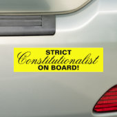 STRIKT, constitutionalist, AAN BOORD! Bumpersticker (Op auto)