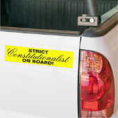 STRIKT, constitutionalist, AAN BOORD! Bumpersticker (Op Truck)