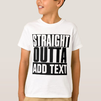 STRIKT OUTTA "JOUW TEKST" AANGEPAST T-SHIRT