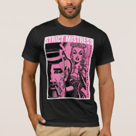 Strikte mistress t-shirt