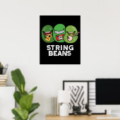 String Beans Grappige Plantaardige Pun Donker BG Poster (Thuiskantoor)