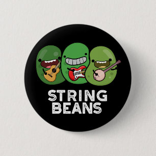 String Beans Grappige Plantaardige Pun Donker BG Ronde Button 5,7 Cm