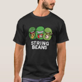 String Beans Grappige Plantaardige Pun Donker BG T-shirt (Voorkant)
