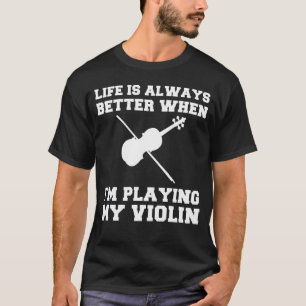 Strings of Joy: Lifes Symphony met mijn viool! T-shirt