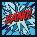 Stripboek Pop Art BANG Poster<br><div class="desc">STIPBOEK POP ART BANG POSTER. Cool,  trendy en leuk ontwerp dat de wham,  zap,  pow in je dag brengt. Een geweldig cadeau voor jou,  je vrienden of je familie. Ontworpen door ComicBookPop© op www.zazzle.com/comicbookpop*</div>