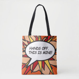Stripboek Pop Art HANDEN AF. DIT IS VAN MIJ! Tote Bag