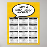 Stripboek Pop Art Speech Bubble 2020 Kalender Poster<br><div class="desc">Pas het bericht van de spraakbel aan creëer aan een uniek cadeau. Een cool,  trendy en leuk 2020 kalender poster dat wat wham,  zap,  pow in iemands jaar zet. Personaliseer,  pas aan,  maak het uw eigen de Comic Book Pop Art manier! Ontworpen door ComicBookPop© op www.zazzle.com/comicbookpop*</div>