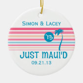 Stripe Just Maui'd Keramisch Ornament (Voorkant)