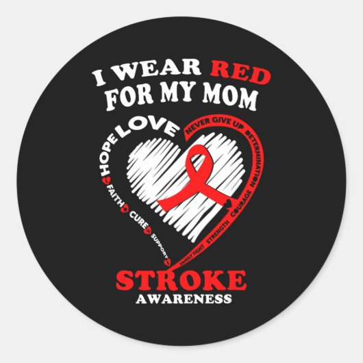 Stroke Awareness - I Wear Red For My Mom Ronde Sticker (Voorkant)