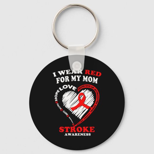 Stroke Awareness - I Wear Red For My Mom Sleutelhanger (Voorkant)