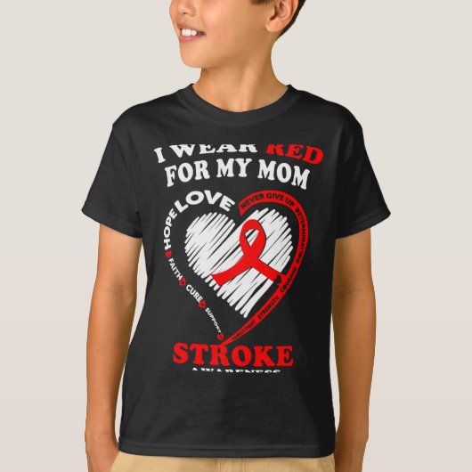 Stroke Awareness - I Wear Red For My Mom  T-shirt (Voorkant)