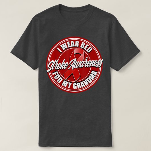 Stroke Awareness  Wear Red for my Grandma  T-shirt (Design voorkant)