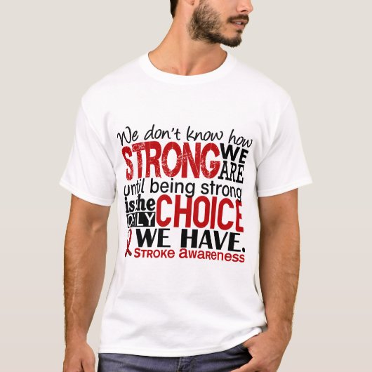 Stroke hoe sterk we zijn t-shirt (Voorkant)
