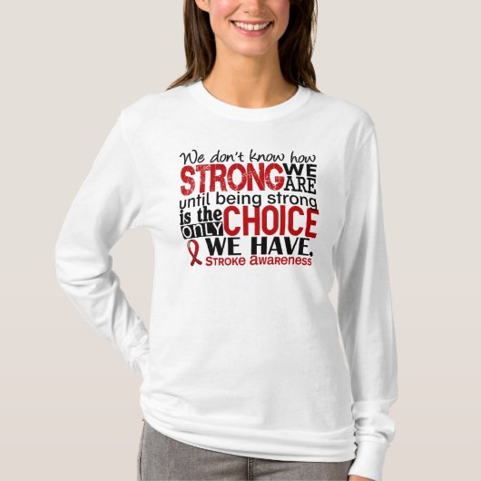 Stroke hoe sterk we zijn t-shirt (Voorkant)