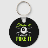 Stroke It Don't Poke It Snooker Pool Biljart Sleutelhanger (Voorkant)