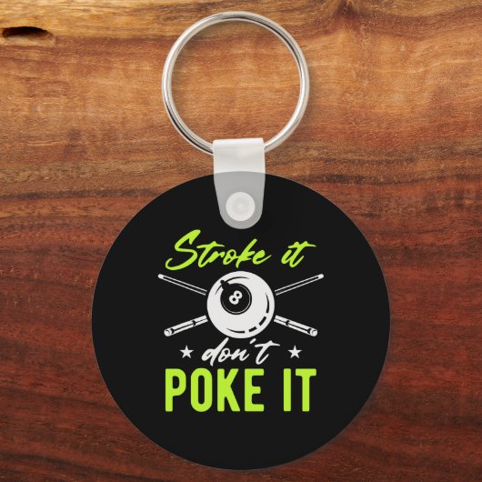 Stroke It Don't Poke It Snooker Pool Biljart Sleutelhanger (Voorkant)