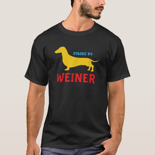 Stroke My Weiner Grappig T-shirt (Voorkant)