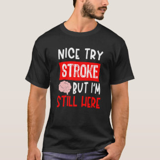 Stroke Survivor krijgt goed herstel T-shirt