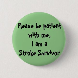 Stroke Survivor Ronde Button 5,7 Cm