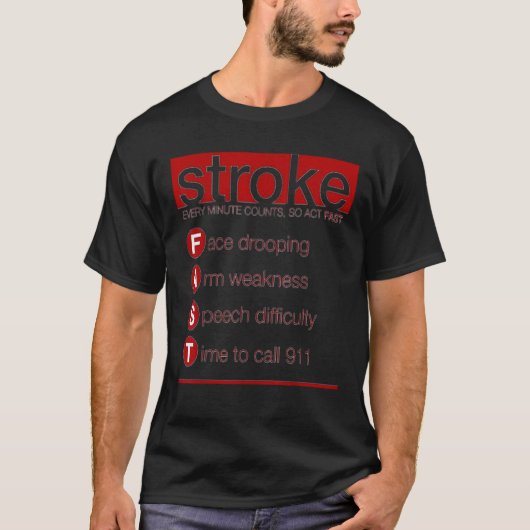 Stroke symptomen handelen snel eerste hulp gift t-shirt (Voorkant)