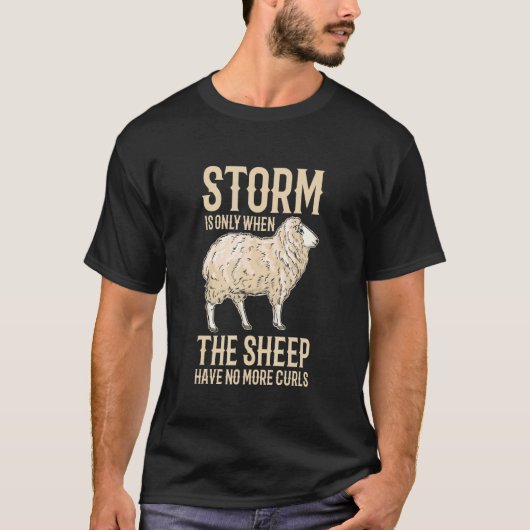 Strom is slechts wanneer de schapen geen krommen m t-shirt (Voorkant)
