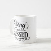 Strong and Blessed Inspirational Coffee Mug Koffiemok (Voorkant links)