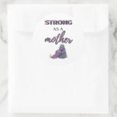 Strong As A Mother black Ronde Sticker (Tas)