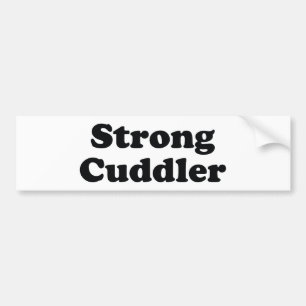 Strong Cuddler Bumpersticker