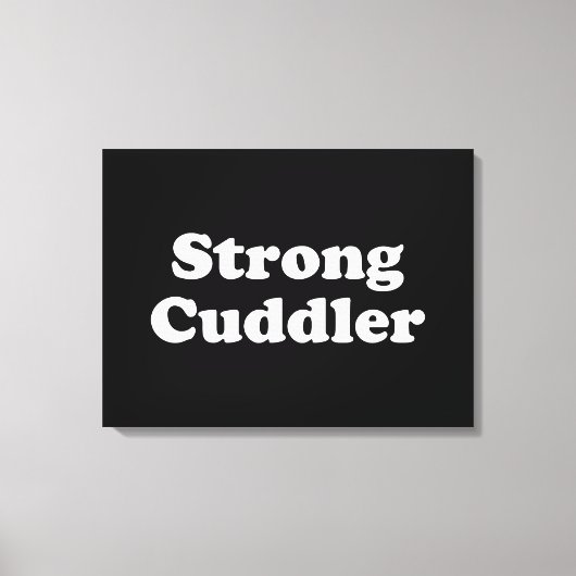 Strong Cuddler Canvas Afdruk (Voorkant)