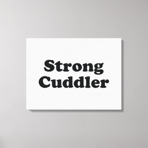 Strong Cuddler Canvas Afdruk