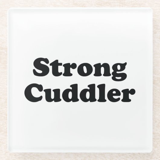 Strong Cuddler Glazen Onderzetter (Voorkant)