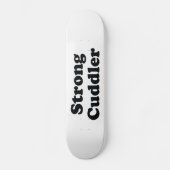 Strong Cuddler Persoonlijk Skateboard (Voorkant)