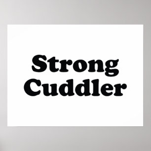 Strong Cuddler Poster
