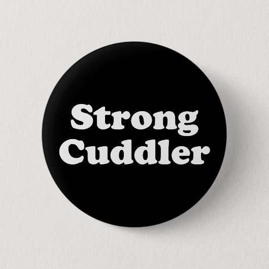 Strong Cuddler Ronde Button 5,7 Cm (Voorkant)