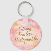 Strong, Fearless & Unstoppable Inspirational Sleutelhanger (Voorkant)