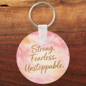 Strong, Fearless & Unstoppable Inspirational Sleutelhanger (Voorkant)