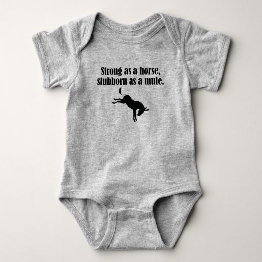 Strong Horse, Stubborn Mule Baby Bodysuit (Voorkant)