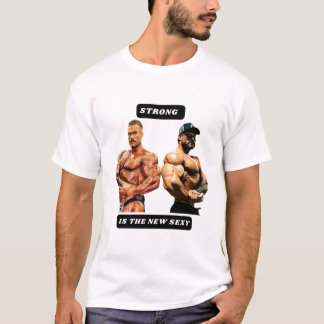 Strong is the new sexy t-shirt